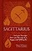 Sagittarius: Let Your Sun Sign Show You the Way to a Happy and Fulfilling Life (Arcturus Astrology Library)