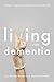 Living With Dementia by Lars-Christer Hyden