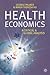 Health Economics: A Critical and Global Analysis