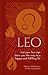 Leo: Let Your Sun Sign Show You the Way to a Happy and Fulfilling Life (Arcturus Astrology Library)