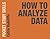 How to Analyze Data (Pocket Study Skills, 16)