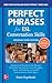 Perfect Phrases for ESL: Co...