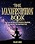 The Manifestation Book (#4 in the Higher Consciousness Meditation Series)
