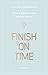 Finish on Time - The Doctoral Student Handbook