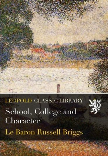 School, College and Character
