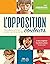 L'opposition: Ces enfants qui vous en font voir de toutes les couleurs (French Edition)