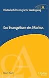 Das Evangelium des Markus: Historisch-Theologische Auslegung, HTA, Band 5