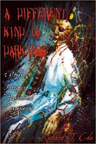 A Different Kind of Darkness and Other Intriguing Paranormal Experiences (Paperback)