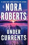 Under Currents by Nora Roberts