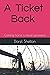 A Ticket Back by Darel Shelton