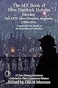 The MX Book of New Sherlock Holmes Stories Part XXIX: More Christmas Adventures 1889-1896