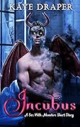 Sex with Monsters Series by Kaye Draper
