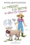 Le retour à la terre de Marie-Eve Casgrain (French Edition)