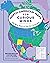 North American Maps for Curious Minds: 100 New Ways to See the Continent