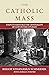 The Catholic Mass: Steps to...