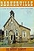Barkerville: A Guide to the...