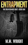 Entrapment: The Deliverance Duet, Book 1