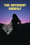 THE DIFFERENT SHEWOLF THE DIFFERENT SHEWOLF