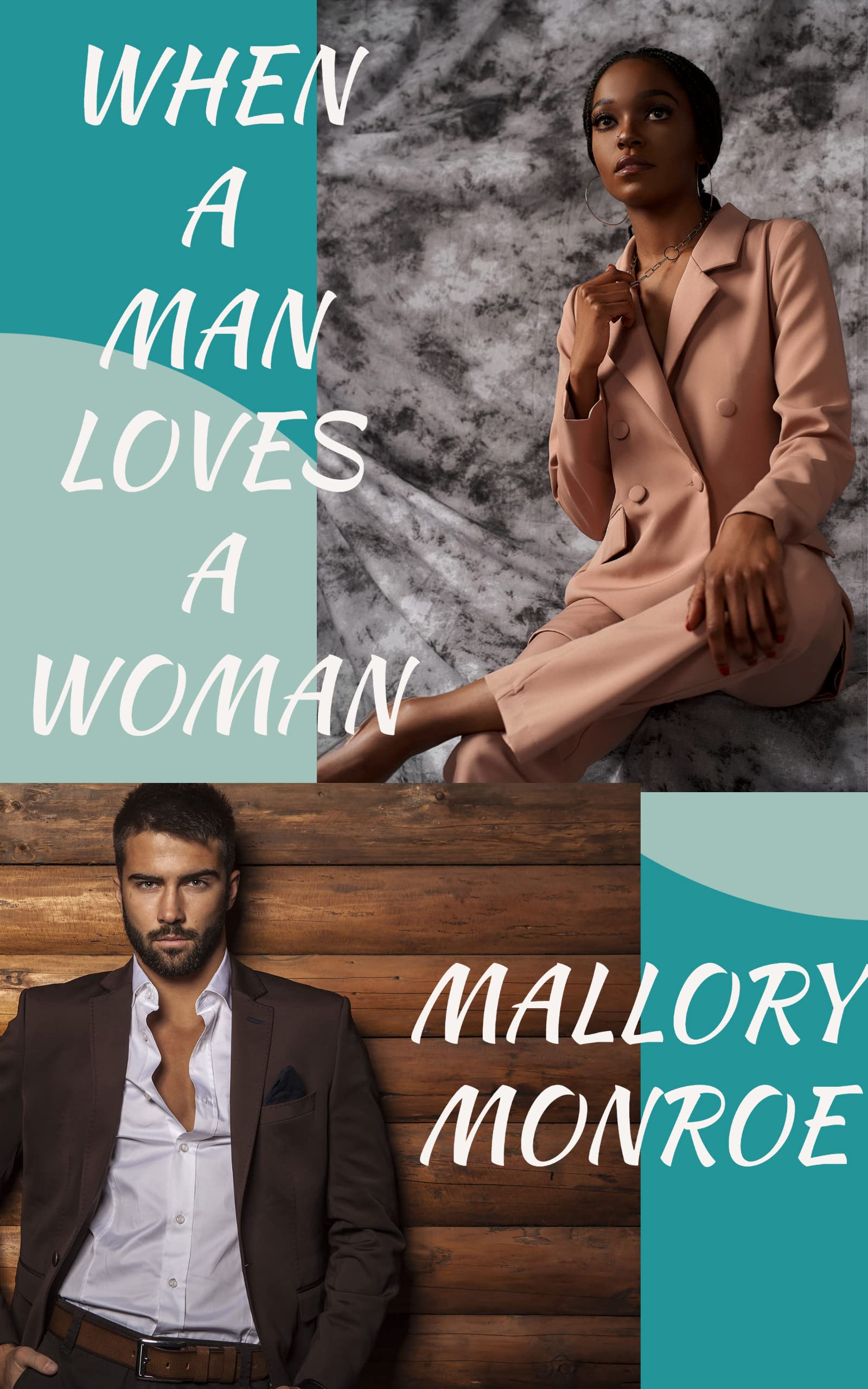 When a Man Loves a Woman (The Rags to Romance series)
