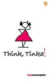 Think, Tinka!