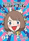 Happy Kanako's Killer Life Vol. 2 by Toshiya Wakabayashi