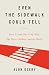 Even the Sidewalk Could Tell: How I Came Out to My Wife, My Three Children, and the World