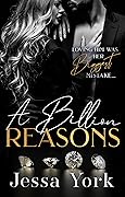 A Billion Reasons