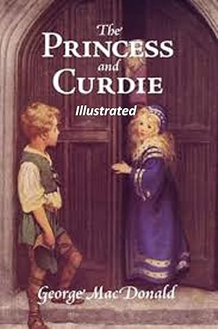 The Princess and Curdie Illustrated