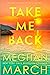 Take Me Back by Meghan March