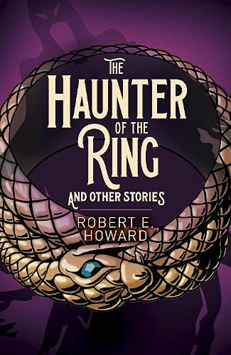 The Haunter of the Ring and Other Stories (Arcturus Classics)