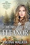A Christmas Candle for Eleanor (Mail-Order Brides' First Christmas, #12) A Christmas Candle for Eleanor (Mail-Order Brides' First Christmas, #12)