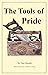 The Tools of Pride by Dan Busath