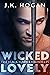 Wicked Lovely by J.K. Hogan
