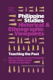 Teaching the Past (Philippine Studies Historical & Ethnographic Viewpoints, Vol 69, No 3)