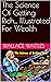 The Science Of Getting Rich... Illustrated For Wealth