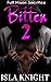 Bitten 2: Full Moon Sacrifice: A BWAM Paranormal Erotic Romance Short (Paranormal Quarantine)