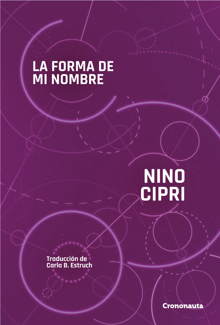 Portada de La forma de mi nombre, de Nino Cipri