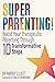 Superparenting!: Boost Your...