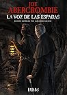 La voz de las espadas by Joe Abercrombie