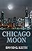 Chicago Moon by David Keith