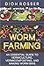 Worm Farming: An Essential Guide to Vermiculture, Vermicomposting, and Making Worm Bins (Sustainable Gardening)