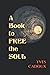 A Book to Free the Soul