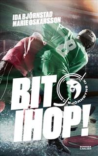Bit ihop (Björnbyns IK #1)