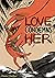 Love Condemns Her