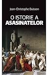 O istorie a asasi...