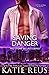 Saving Danger (Red Stone Security Series)
