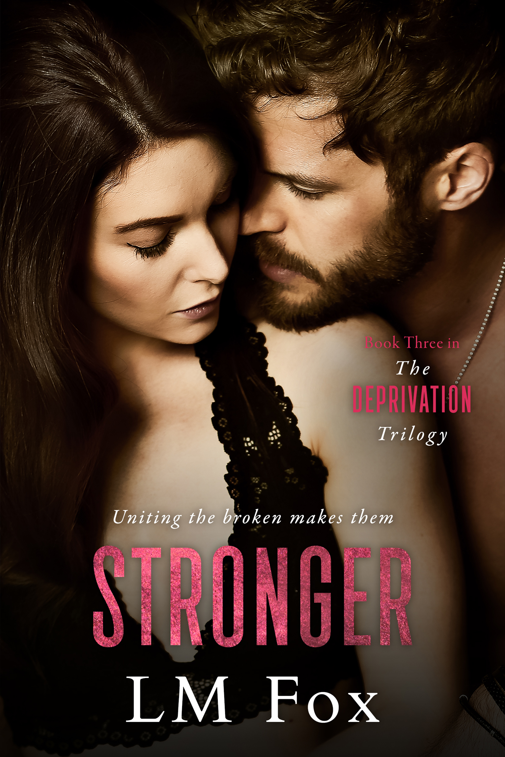 Stronger (The Deprivation Trilogy, #3)
