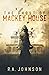 The Ghost of Mackey House by R.A. Johnson