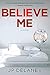Believe Me