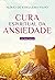 Cura espiritual da ansiedade (Portuguese Edition)